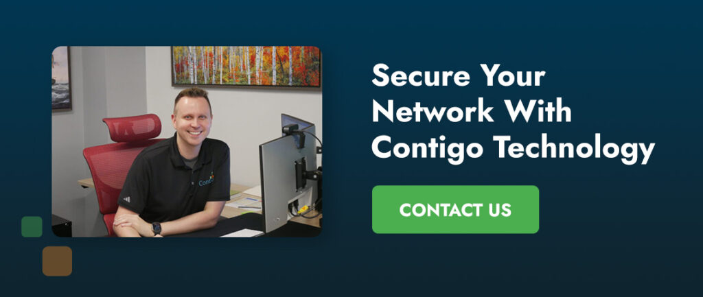 Secure Your Network With Contigo Technology
