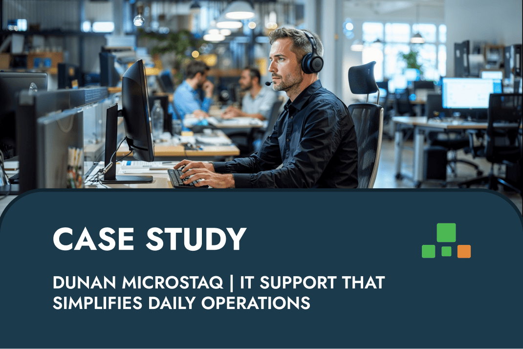 DunAn Microstaq | IT Support That Simplifies Daily Operations